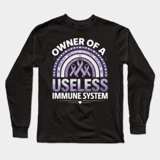 Owner Of Useless Immune System Autoimmune Disease Awareness Long Sleeve T-Shirt