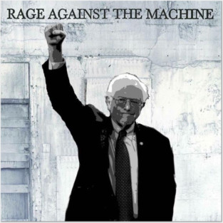 Bernie Sanders - Rage against the system Posters and Art