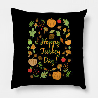 Happy Turkey Day! Pillow