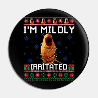 I'm Mildly Irritated  Marcus The Worm Ugly Christmas Sweater Pin