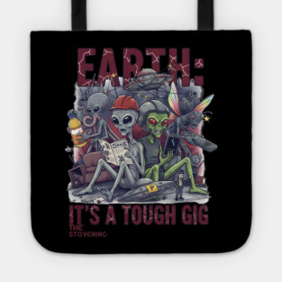 Earth is a tough gig Tote
