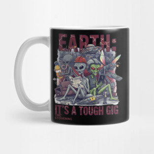 Earth is a tough gig Mug