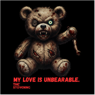 My love is un bearable Posters and Art