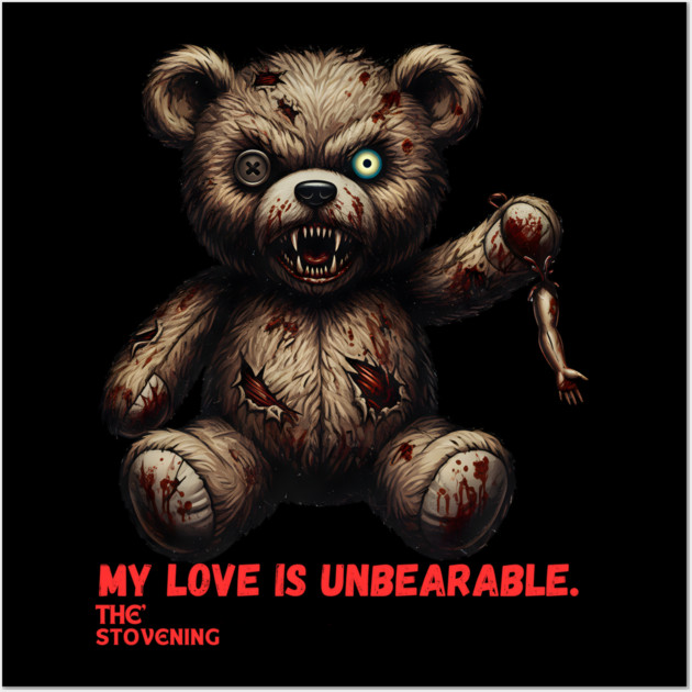 My love is un bearable Wall Art by Randy 's Store