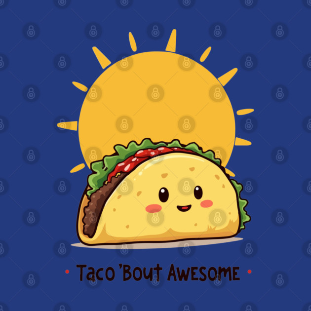 Taco Bout AWESOME by Urbanprint
