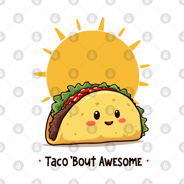 Taco Bout AWESOME by Urbanprint