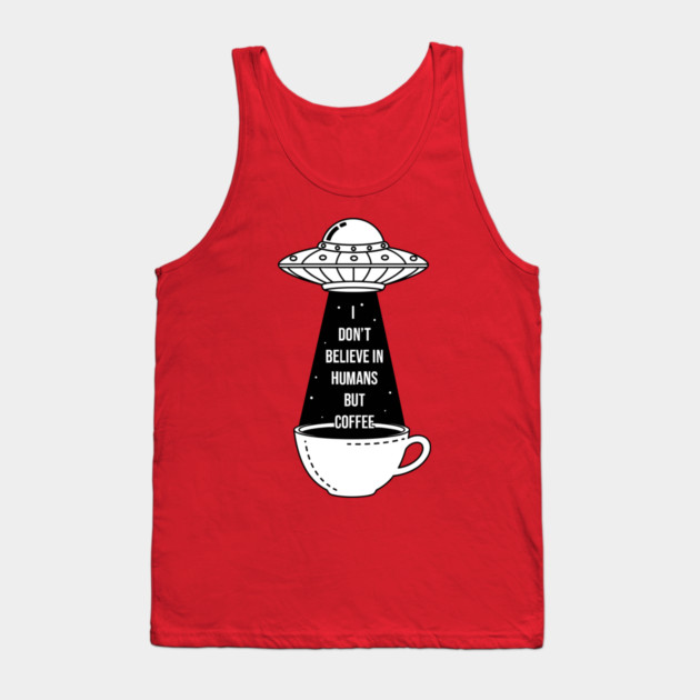 I Don't Believe In Humans Tank Top by enrynz