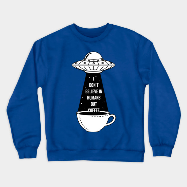 I Don't Believe In Humans Crewneck Sweatshirt by enrynz