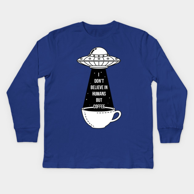 I Don't Believe In Humans Kids Long Sleeve T-Shirt by enrynz