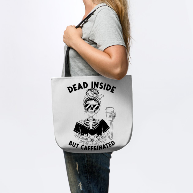 Dead Inside, But Caffeinated by enrynz