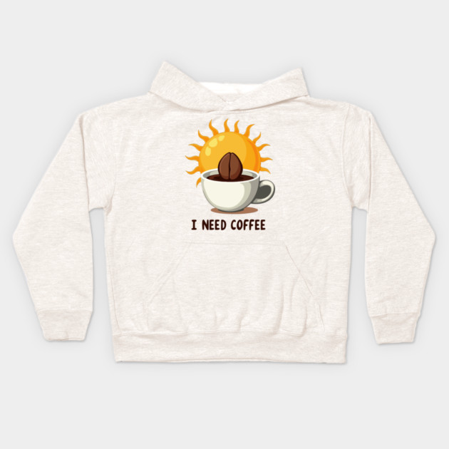 I NEED COFFEE Kids Hoodie by Urbanprint
