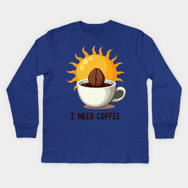 I NEED COFFEE Kids Long Sleeve T-Shirt by Urbanprint
