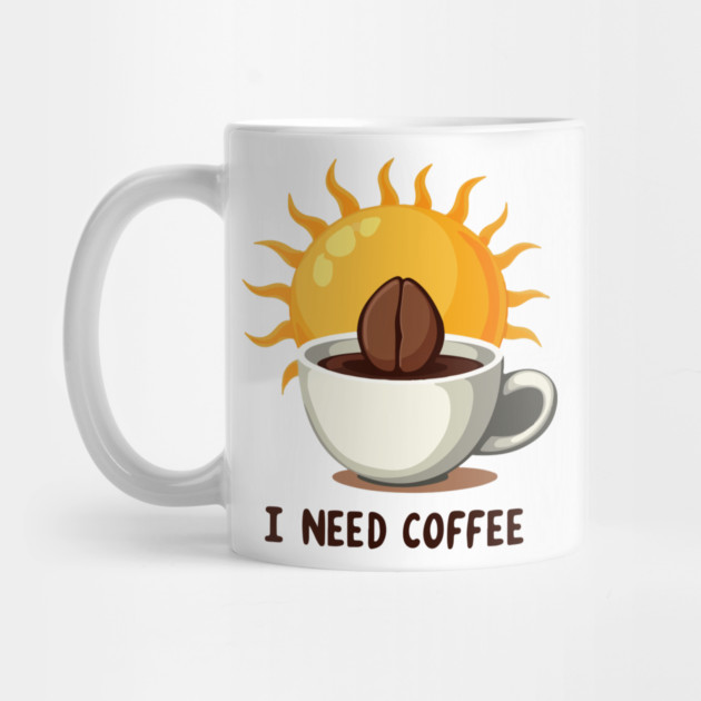 I NEED COFFEE by Urbanprint