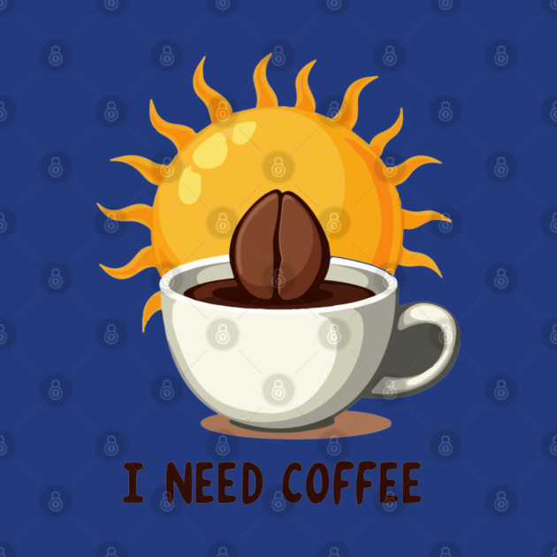 I NEED COFFEE by Urbanprint