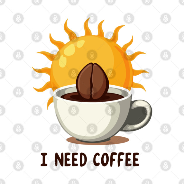 I NEED COFFEE by Urbanprint