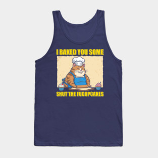 Shut The Fucupcakes Tank Top