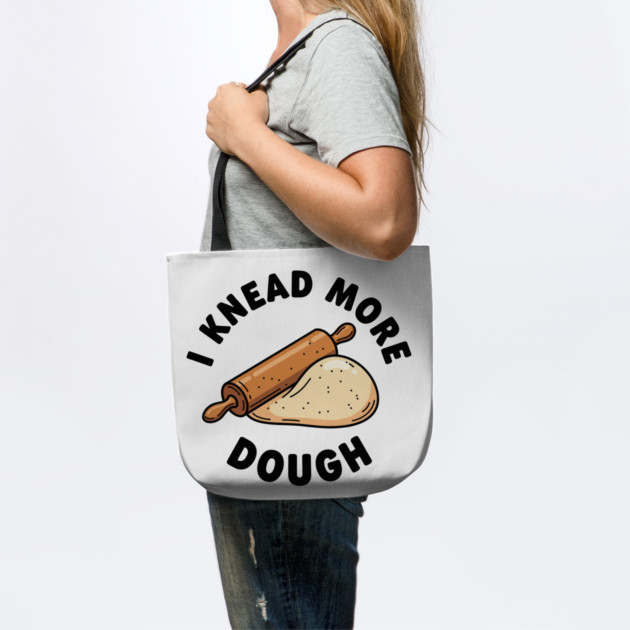 I Knead More Dough by enrynz