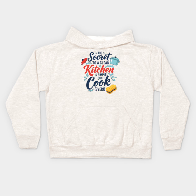 Don't Cook Ever Kids Hoodie by enrynz