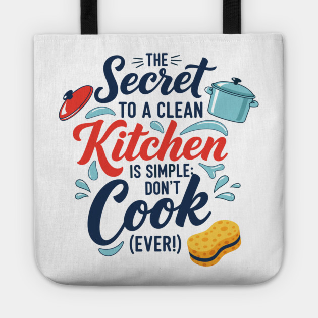 Don't Cook Ever Tote by enrynz