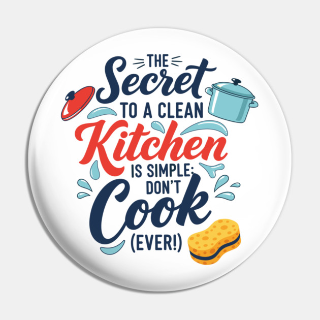 Don't Cook Ever Pin by enrynz