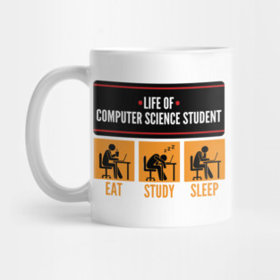 Life of ComSci Student Mug