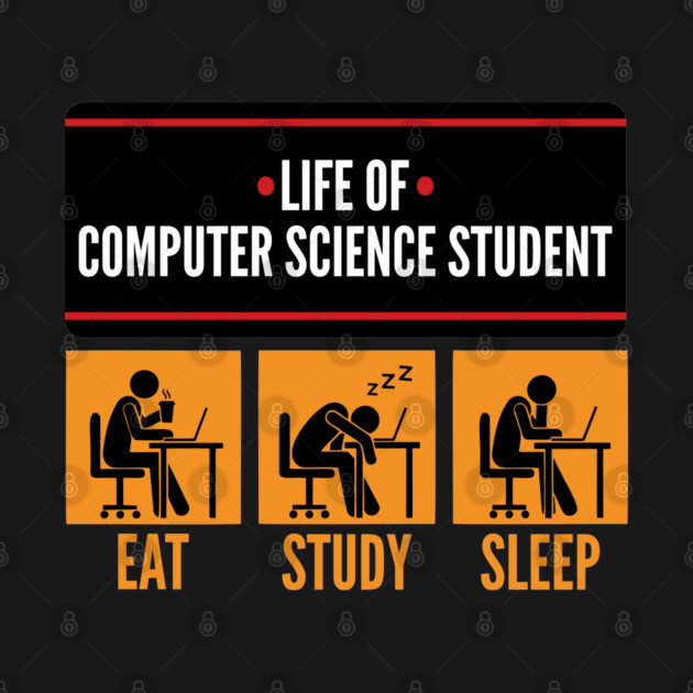 Life of ComSci Student by enrynz