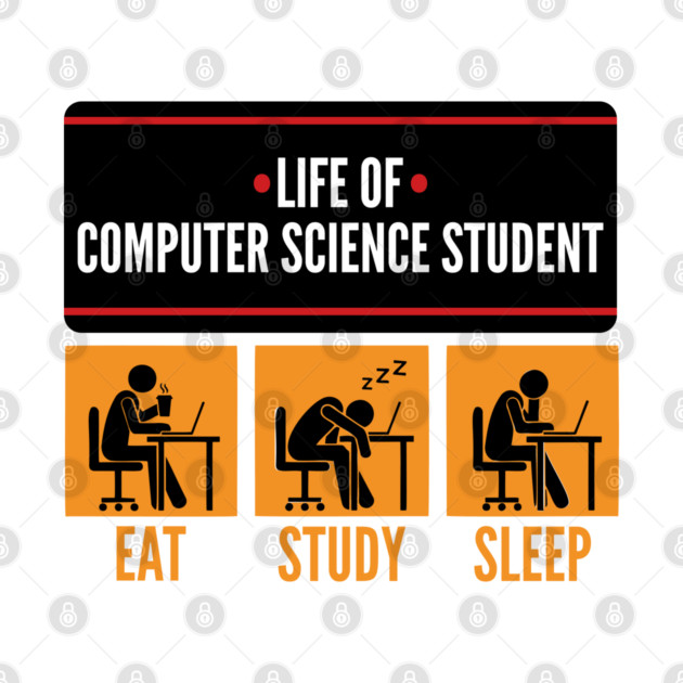 Life of ComSci Student by enrynz