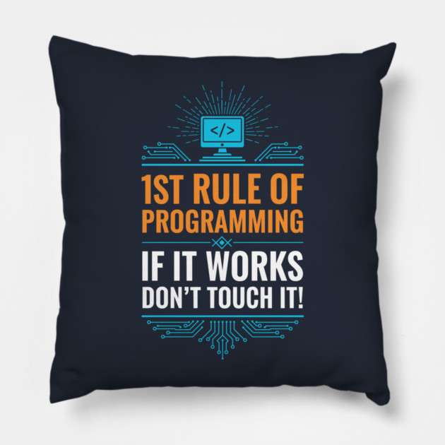 1st Rule of Programming Pillow by enrynz