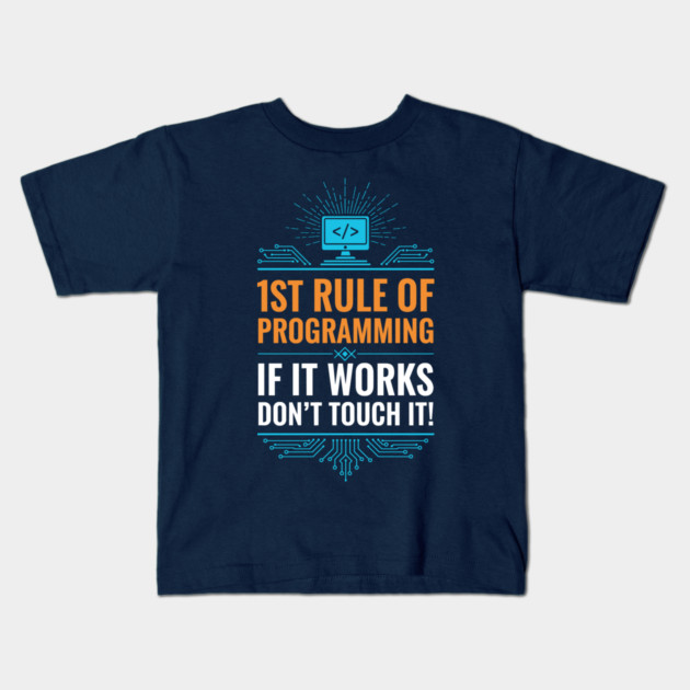 1st Rule of Programming Kids T-Shirt by enrynz