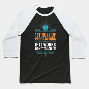 1st Rule of Programming Baseball T-Shirt