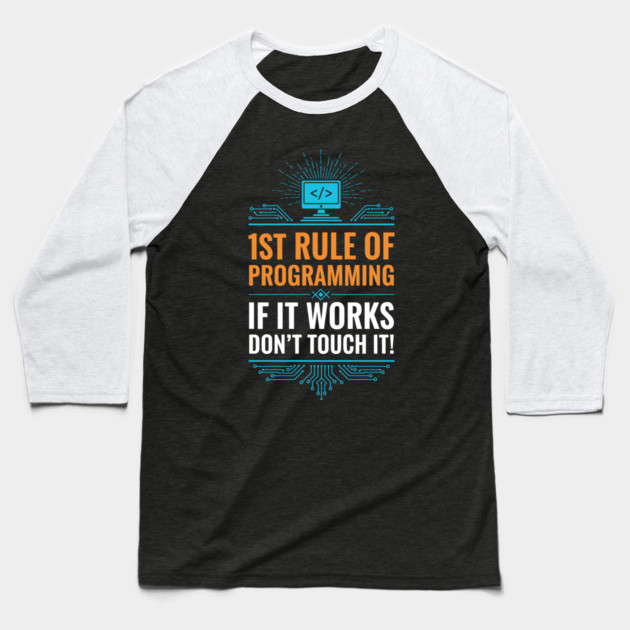 1st Rule of Programming Baseball T-Shirt by Digironin