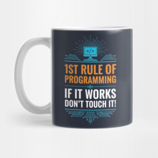 1st Rule of Programming Mug