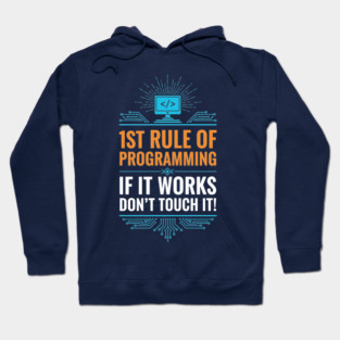 1st Rule of Programming Hoodie