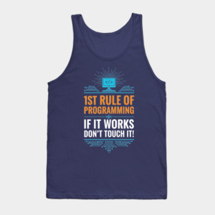 1st Rule of Programming Tank Top