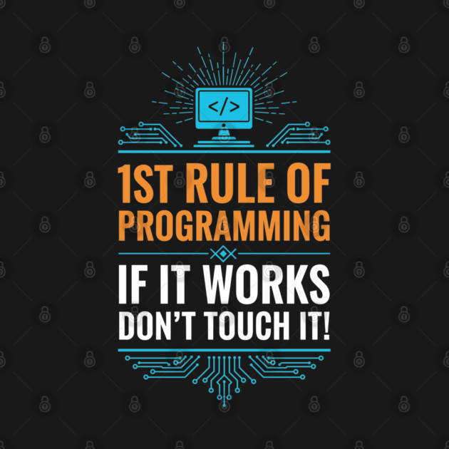 1st Rule of Programming by enrynz