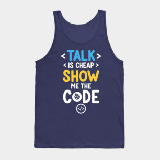 Talk is Cheap Tank Top