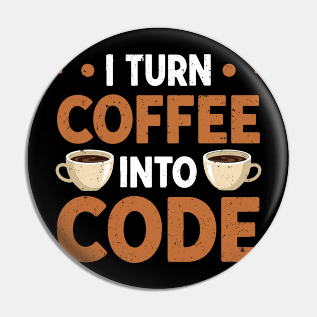 Coffee To Code Pin by enrynz