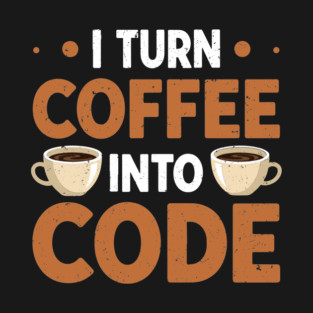 Coffee To Code T-Shirt