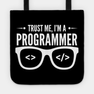 Truse Me, I'm a Programmer Tote