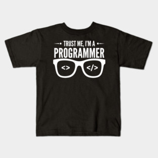 Truse Me, I'm a Programmer Kids T-Shirt