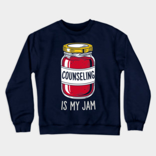 Counseling is my Jam Crewneck Sweatshirt
