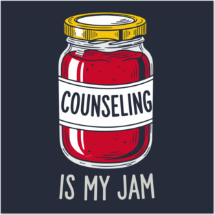 Counseling is my Jam Posters and Art