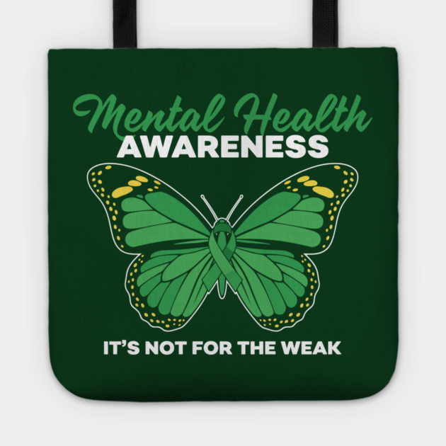 Mental Health Not For Weak Tote by enrynz