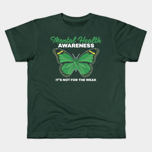 Mental Health Not For Weak Kids T-Shirt by enrynz