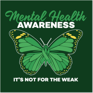 Mental Health Not For Weak Posters and Art