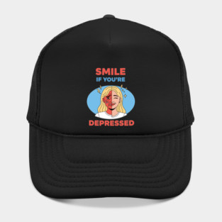 Smile if you're Depressed Hat