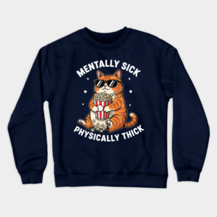 Physically Thick Crewneck Sweatshirt