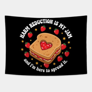Harm Reduction is my Jam Tapestry