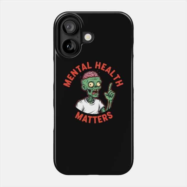 Mental Health Matters Phone Case by enrynz
