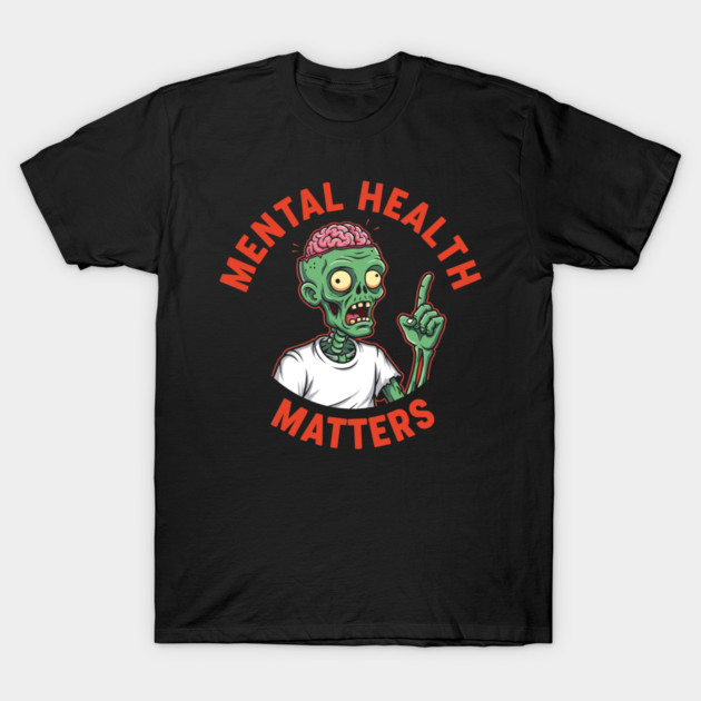 Mental Health Matters T-Shirt by enrynz